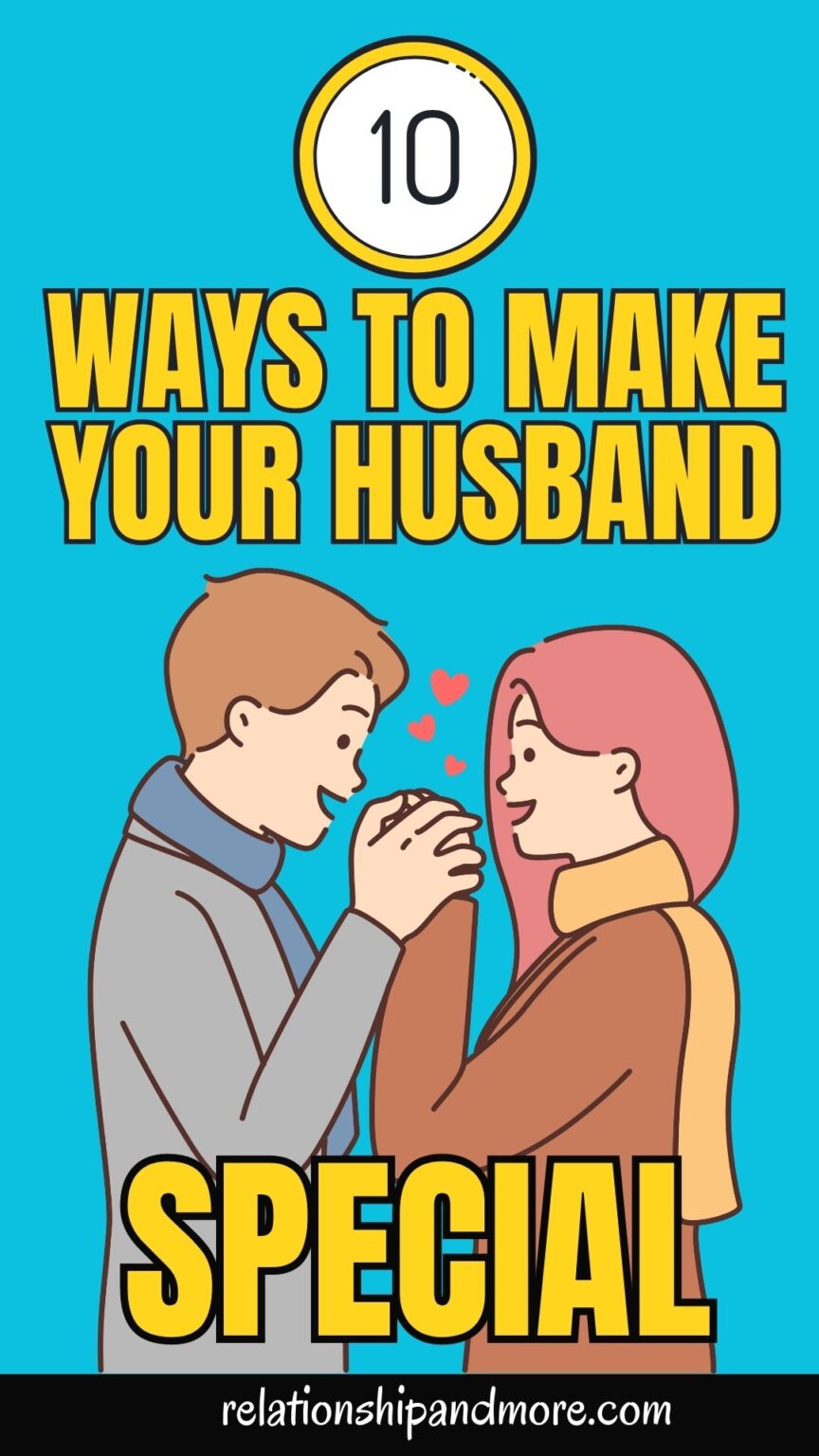 10 Ways to Make Your Husband Feel Special - relationshipandmore